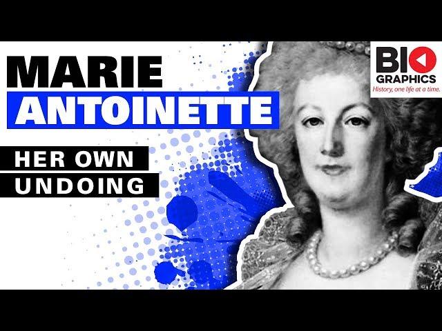 Marie Antoinette: Her Own Undoing