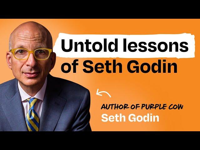 Seth Godin's best tactics for building remarkable products, strategies, brands and more