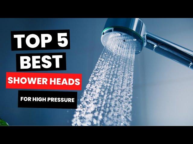 Top 5: Best Shower Heads For High Pressure (2025)