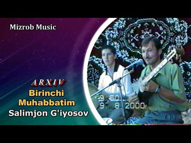 Salimjon G'iyosov - Birinchi Muhabbatim _ (ARXIV)  |  Салимжон Гиёсов - Биринчи Мухаббатим