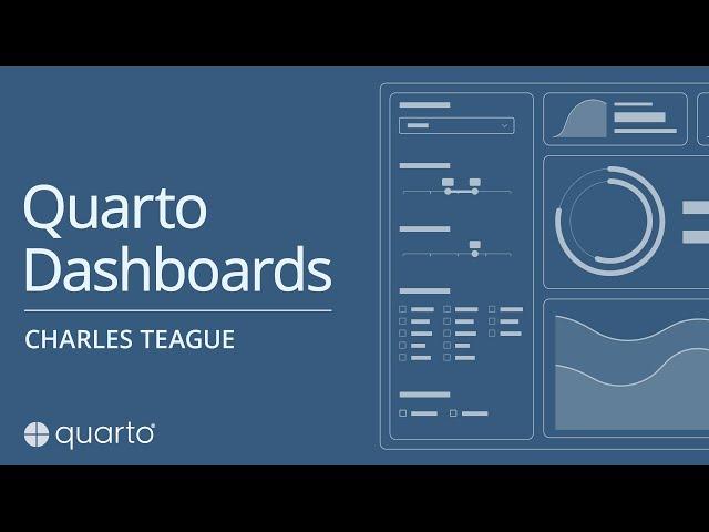 Quarto Dashboards | Charles Teague | Posit