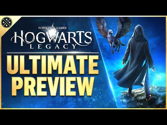 Hogwarts Legacy - The Ultimate Gameplay Preview