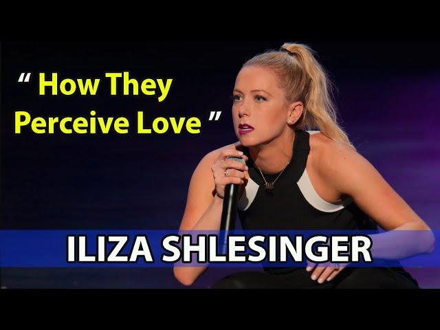 Unveiled: How They Perceive Love || Iliza Shlesinger 2022