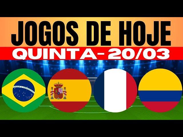 JOGOS DE HOJE | SELEÇÃO BRASILEIRA I QUINTA-FEIRA 20/03/2025 | JOGOS DE HOJE I ELIMINATORIAS 2025