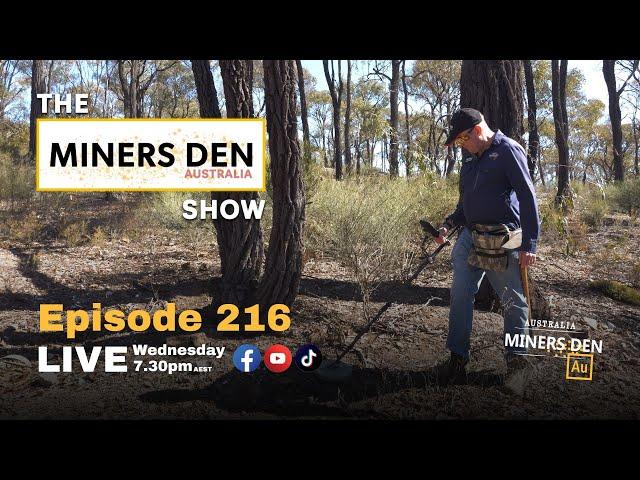 The Miners Den Show Episode 216