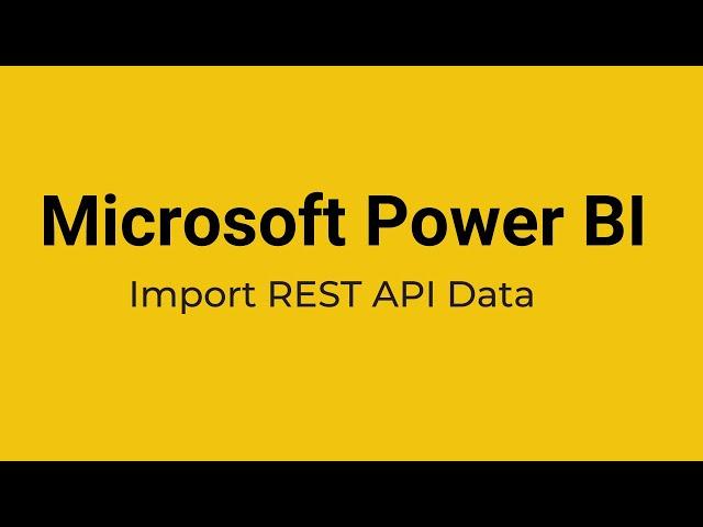 Power BI - How to Import REST API data in Power BI