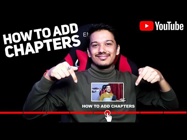 How to Add Chapters in YouTube Videos From Mobile / PC [Hindi]