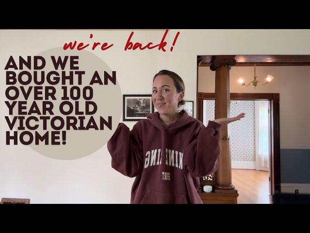 We bought an over 100 year old Victorian home!