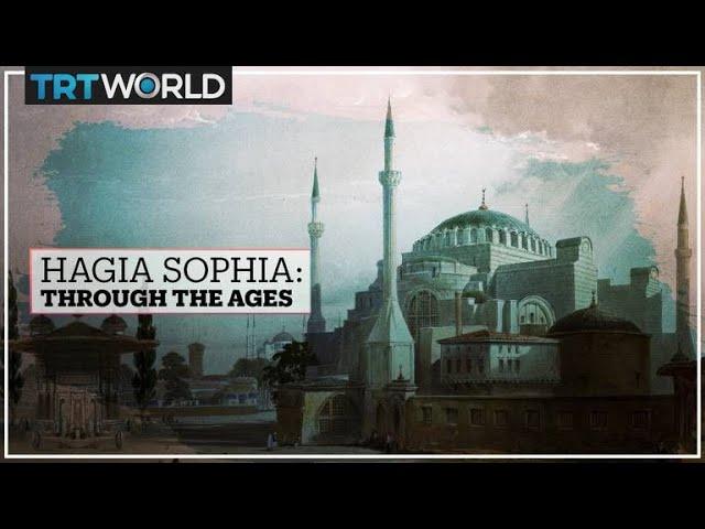 Hagia Sophia: Through the ages