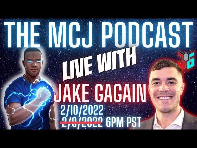 The MCJ Podcast Welcomes Jake Gagain!