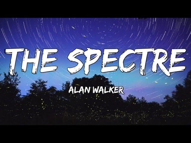 Alan Walker - The Spectre (Lyrics)