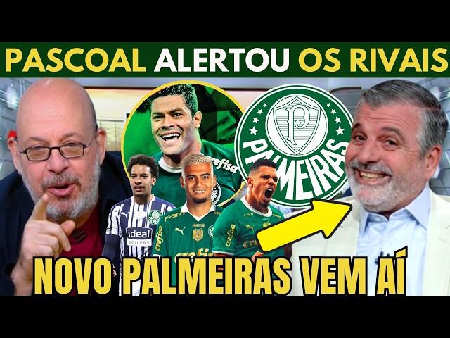 PASCOAL SE RENDEU AO VERDÃO "SE PREPAREM, O NOVO PALMEIRAS VEM COM TUDO!"