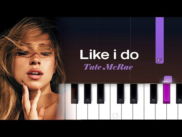 Tate McRae - Like I do (Piano Tutorial)