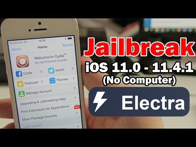 How to Jailbreak iOS 11.0 - 11.4.1 Using Electra Without Computer on iPhone, iPod touch & iPad