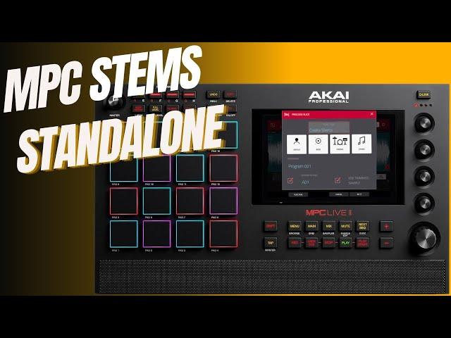 MPC STEMS in STANDALONE