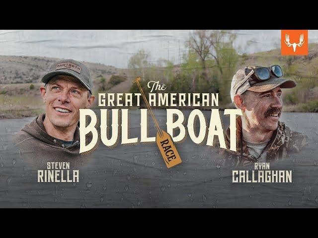 MeatEater's Great American Bull Boat Race | With Steve and Cal