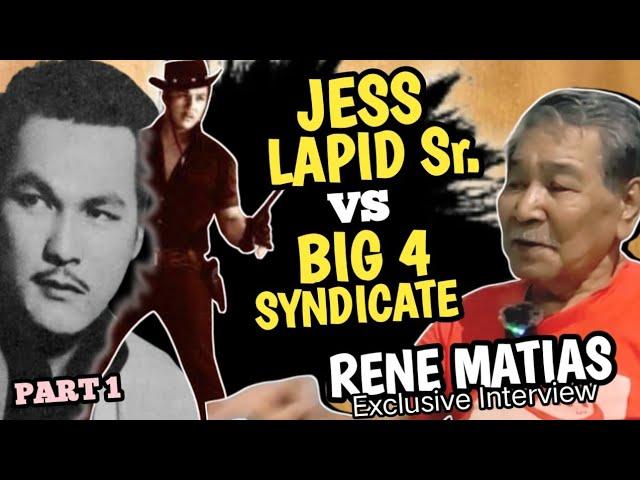 JESS LAPID Sr. LABAN SA BIG 4 SYNDICATE | A true story by Mr. RENE MATIAS | RHY TV INTERVIEW VLOGS