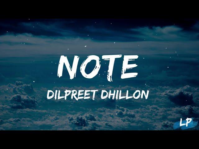 Note (Lyrics Video) - Dilpreet Dhillon | Desi Crew | Mandeep Maavi | Latest Punjabi Songs 2023