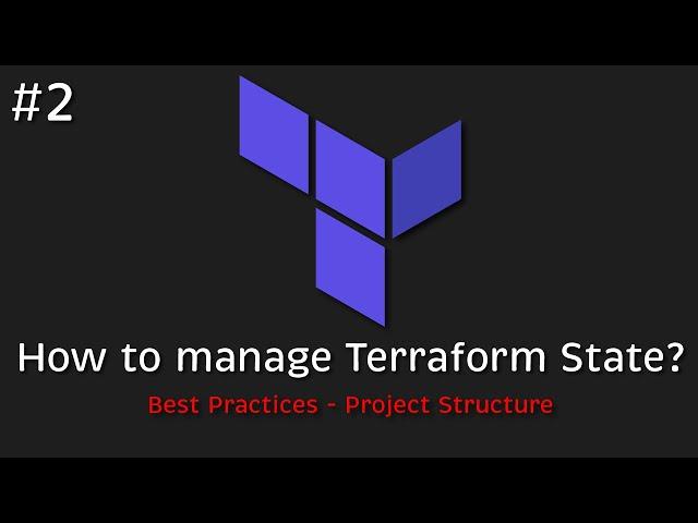 How to manage Terraform State?