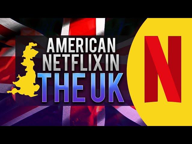 How to Get American Netflix in UK