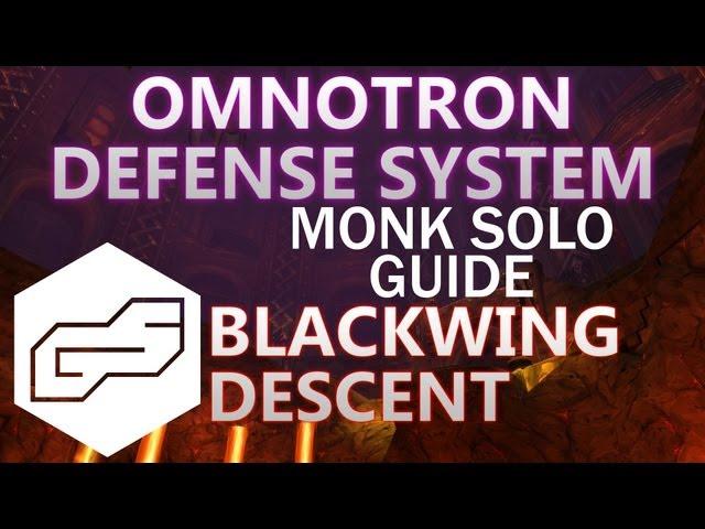 Monk Solo Guide: Omnotron Defense System 10N