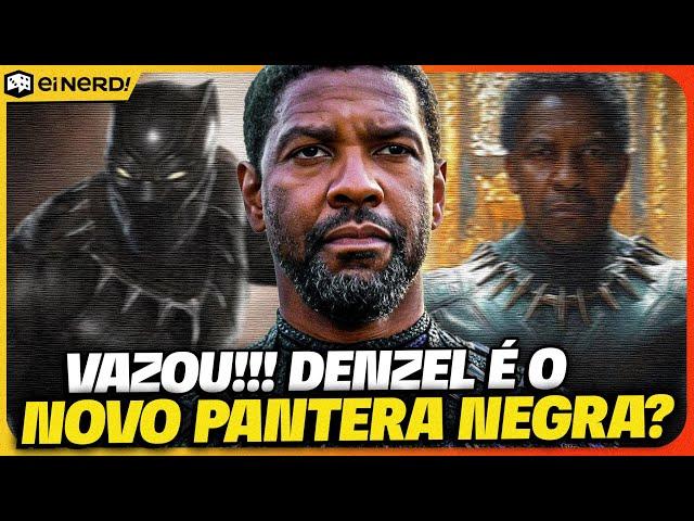 PANTERA NEGRA 3! DENZEL WASHINGTON É O NOVO PANTERA? TÁ CERTO ISSO?