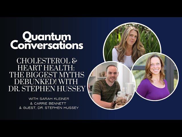 Cholesterol & Heart Health: The Biggest Myths Debunked! with Dr. Stephen Hussey