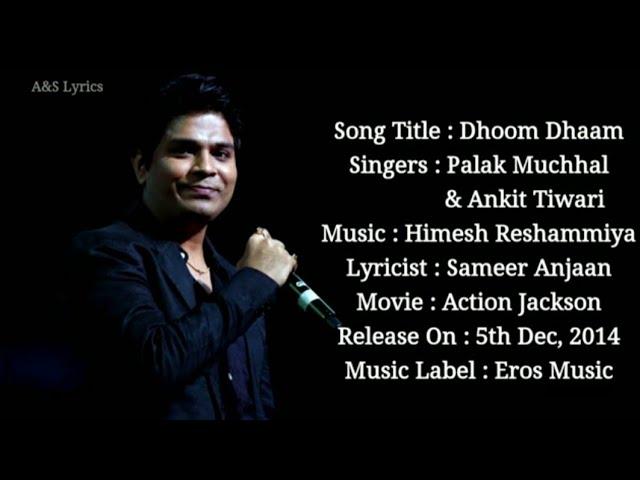 Dhoom Dhaam (LYRICS) Ankit Tiwari, Palak Muchhal, Himesh Reshammiya, Sameer Anjaan