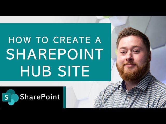 How to create a SharePoint Hub Site