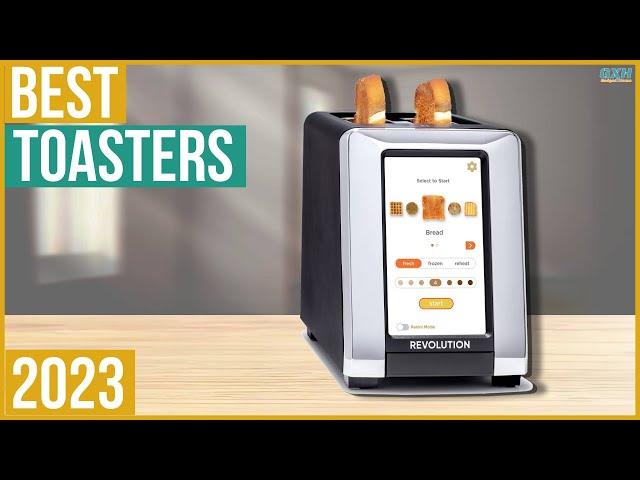 Best Toaster 2023 - Top 5 Best Toasters 2023