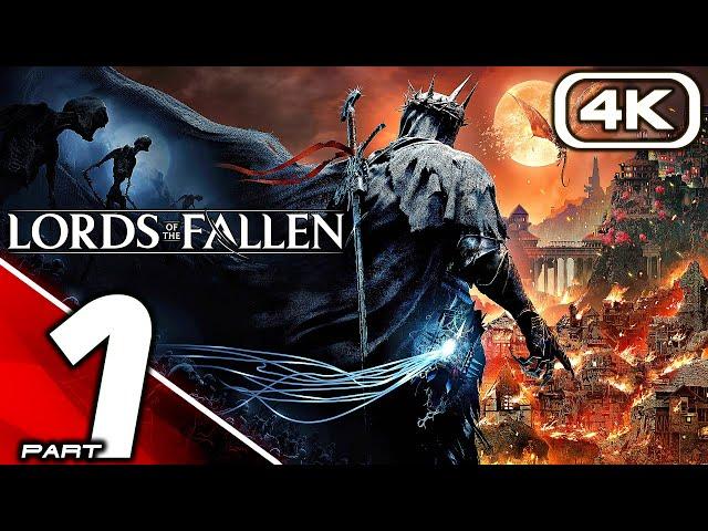 LORDS OF THE FALLEN Gameplay Walkthrough Part 1 (FULL GAME 4K 60FPS) No Commentary