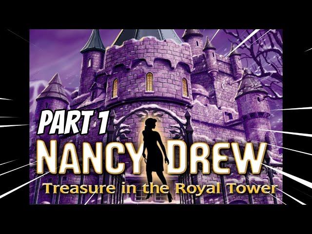 Nancy Drew: Treasure in the Royal Tower Part 1