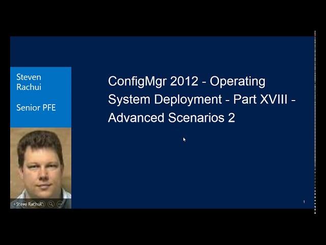 ConfigMgr 2012 Operating System Deployment Part XVIII Advanced Scenarios 2