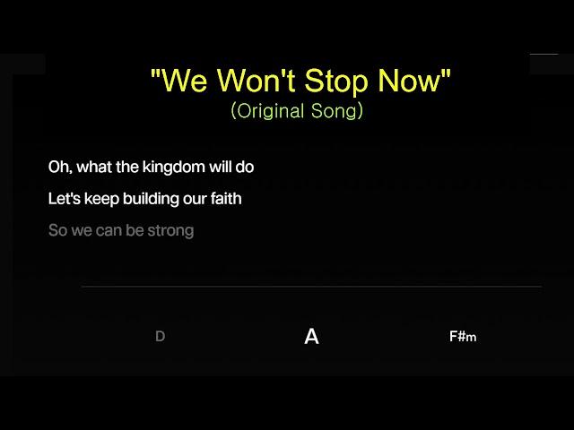 We Won't Stop Now (JWKaraoke) with chords