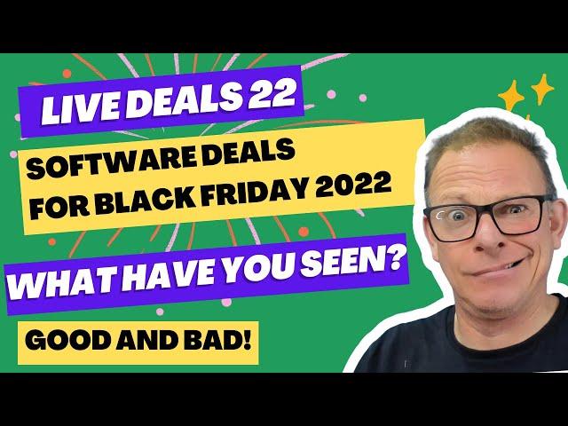 Black Friday Software Deals, Phil finds the Good, Bad and Ugly!