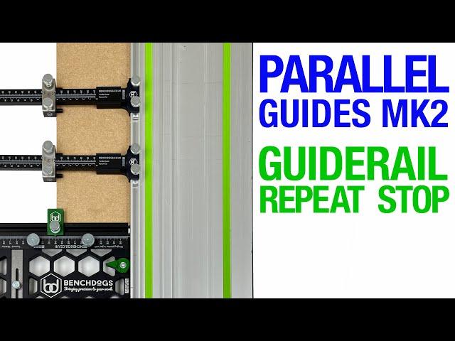 [**Gifted/Ad]Benchdogs Parallel Guides Mk2 and Rail Square Repeat Stop [video 509]