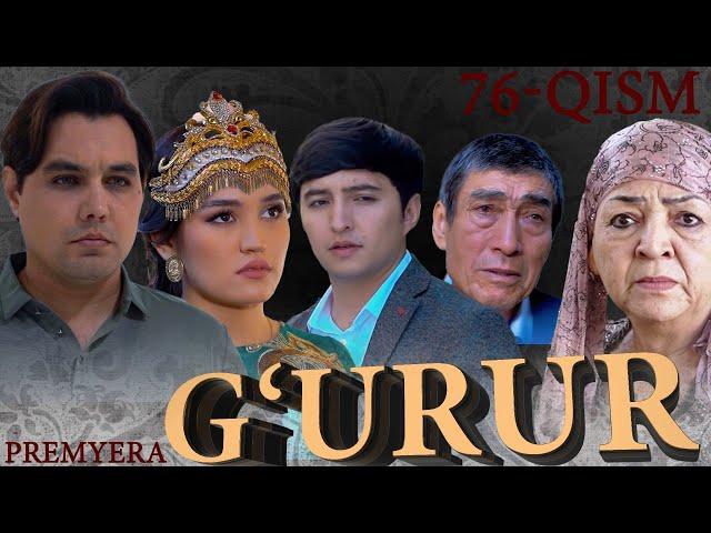 G'URUR | Milliy serial | Premyera | 76-qism #mahallatv #g'urur #premyera #uzkino