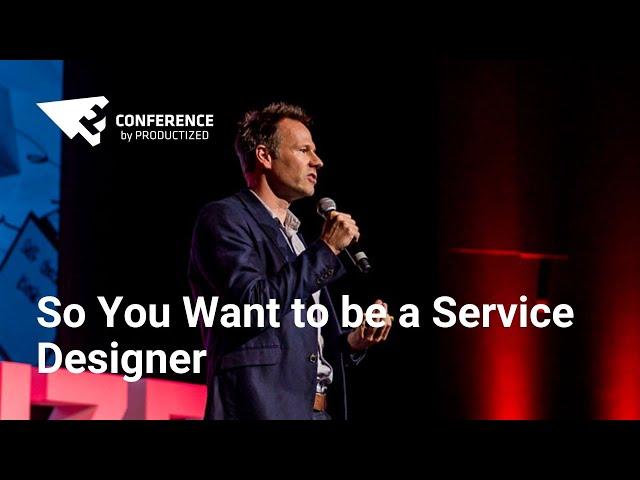 So You Want to be a Service Designer -  Jamin Hegeman