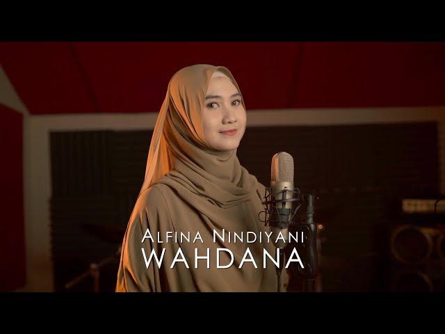 ALFINA NINDIYANI - WAHDANA ( Cover )