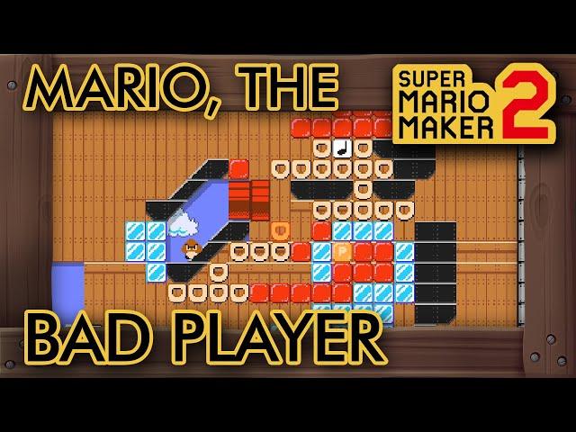 Super Mario Maker 2 - Mario Is Bad At Video Games ... Help Him!