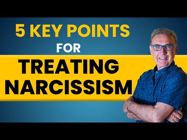 5 Things You Need to Know About Treating Narcissism | Dr. David Hawkins