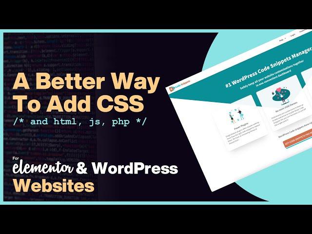 A New & Improved Way Of Adding CSS to Elementor (Hint: Code Snippets Pro)