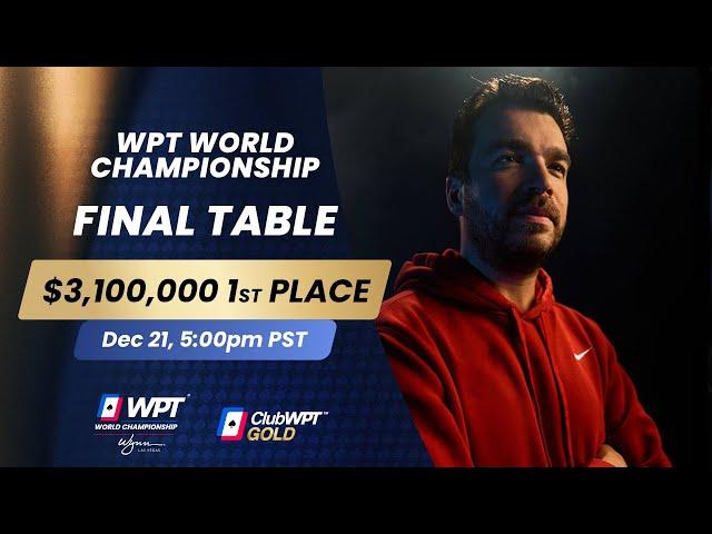 FINAL TABLE - $23,000,000 WPT World Championship