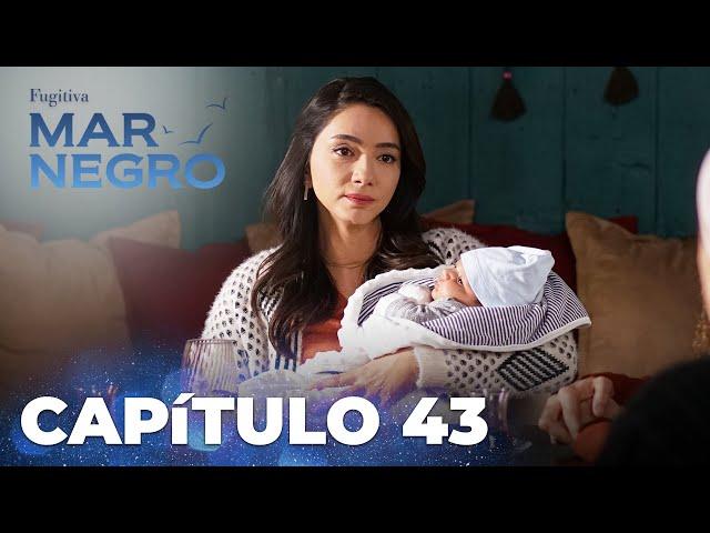 Mar Negro | Fugitiva - Capítulo Exclusivo 43