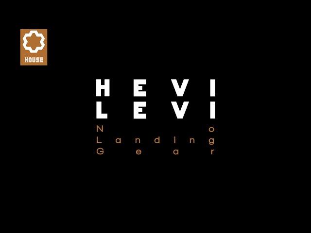 HEVI LEVI - No Landing Gear