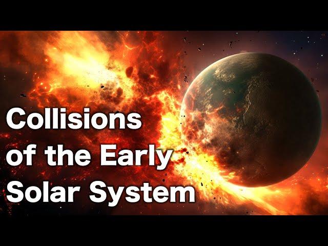 Collisions of the Early Solar System [4K]