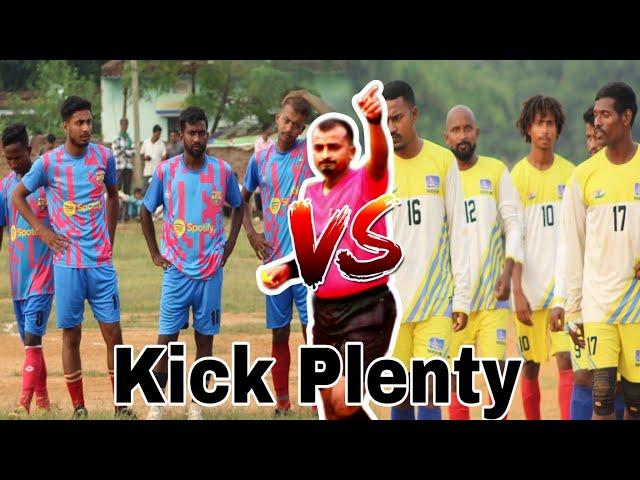 KICK PLENTY FOOTBALL MATCH #FOOTBALLMATCH