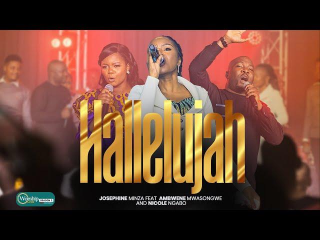 Josephine Minza Ft Ambwene Mwasongwe And Nicole Ngabo - Hallelujah ( Live Music Video )