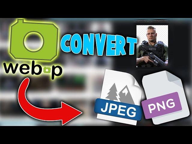 How To Save Webp Images On Google As "Jpeg" or "png" Files