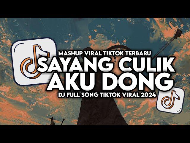 DJ AYO SAYANG CULIK AKU DONG VIRAL TIKTOK FULL SONG MAMAN FVNDY 2024